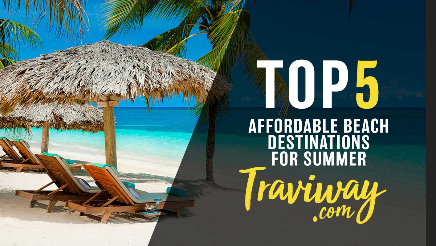 cheap-flights-hotels-booking-travel-deals-International-traveling-tips-Top-5-Affordable-Beach-Destinations-for-Summer-