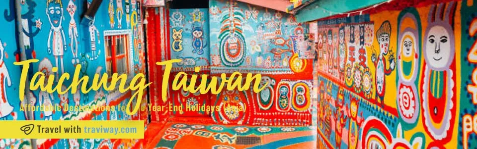 Taichung,-Taiwan-Affordable-Destinations-for-the-Year-End-Holidays-Unveiling-Asia-Pacific’s-Hidden-Gems