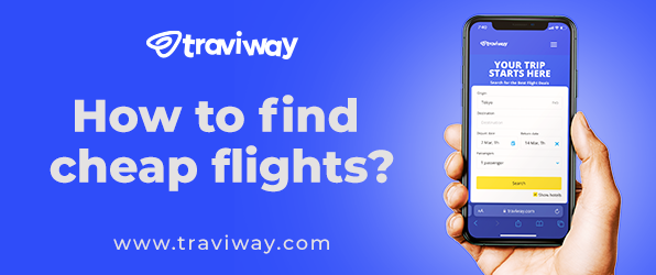 Your Ultimate Guide to Finding Cheap Flights: Unraveling Traviway's Powerful Search Engine